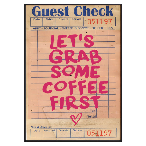 But First, Coffee