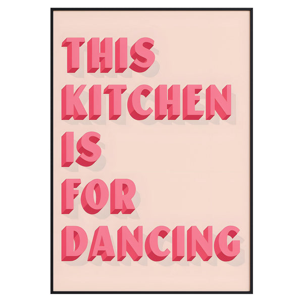 This Kitchen Is For Dancing - Pink Typography
